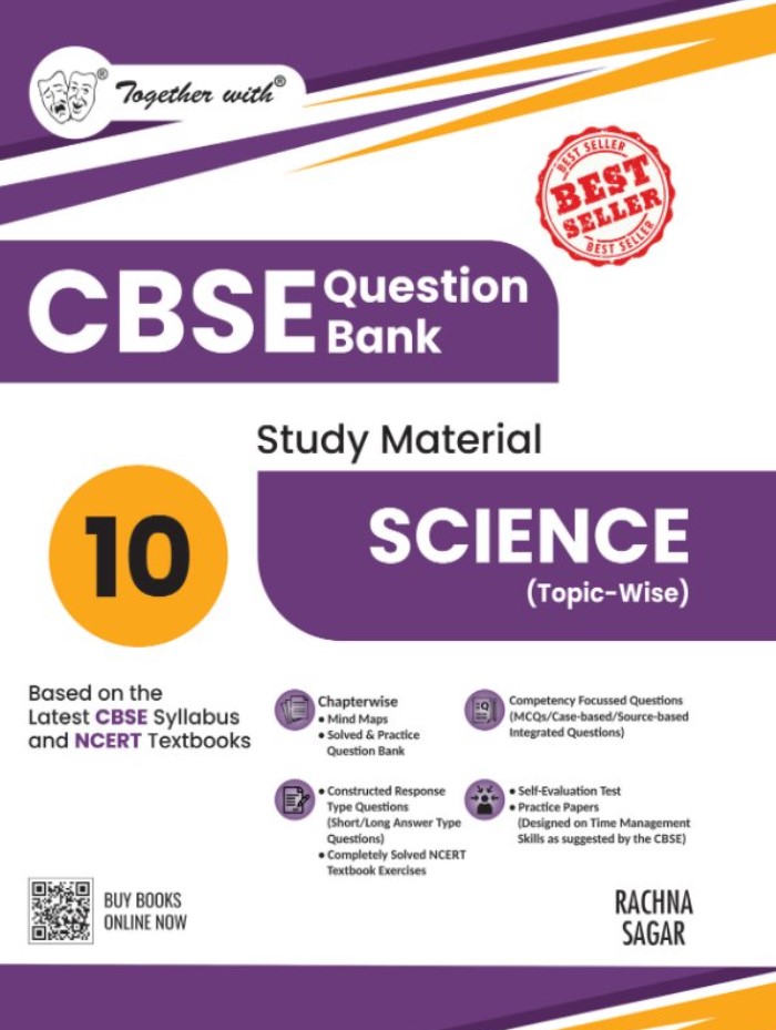 Together with CBSE Question Bank Class 10 Science for 2025 Exam